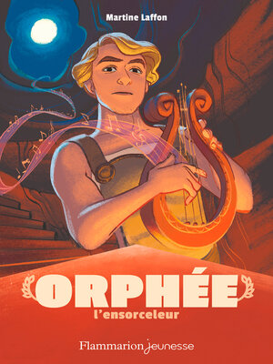 cover image of Mythologie--Orphée l'ensorceleur